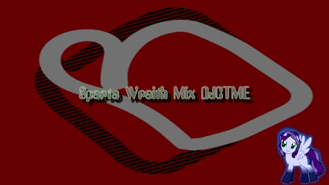 Sparta Wraith Mix DJCTME (-Reupload-)