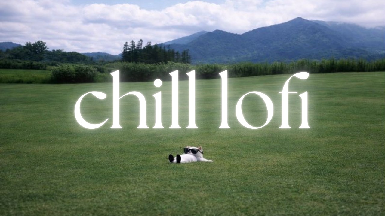 Take your time, you’re doing just fine | Aesthetic positive lofi for relaxing