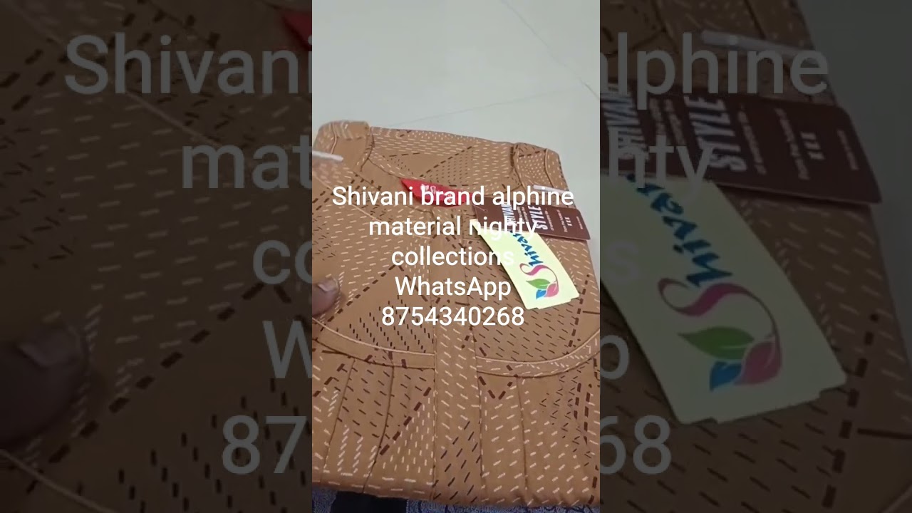 Shivani brand alphine material nighty collections premium quality
