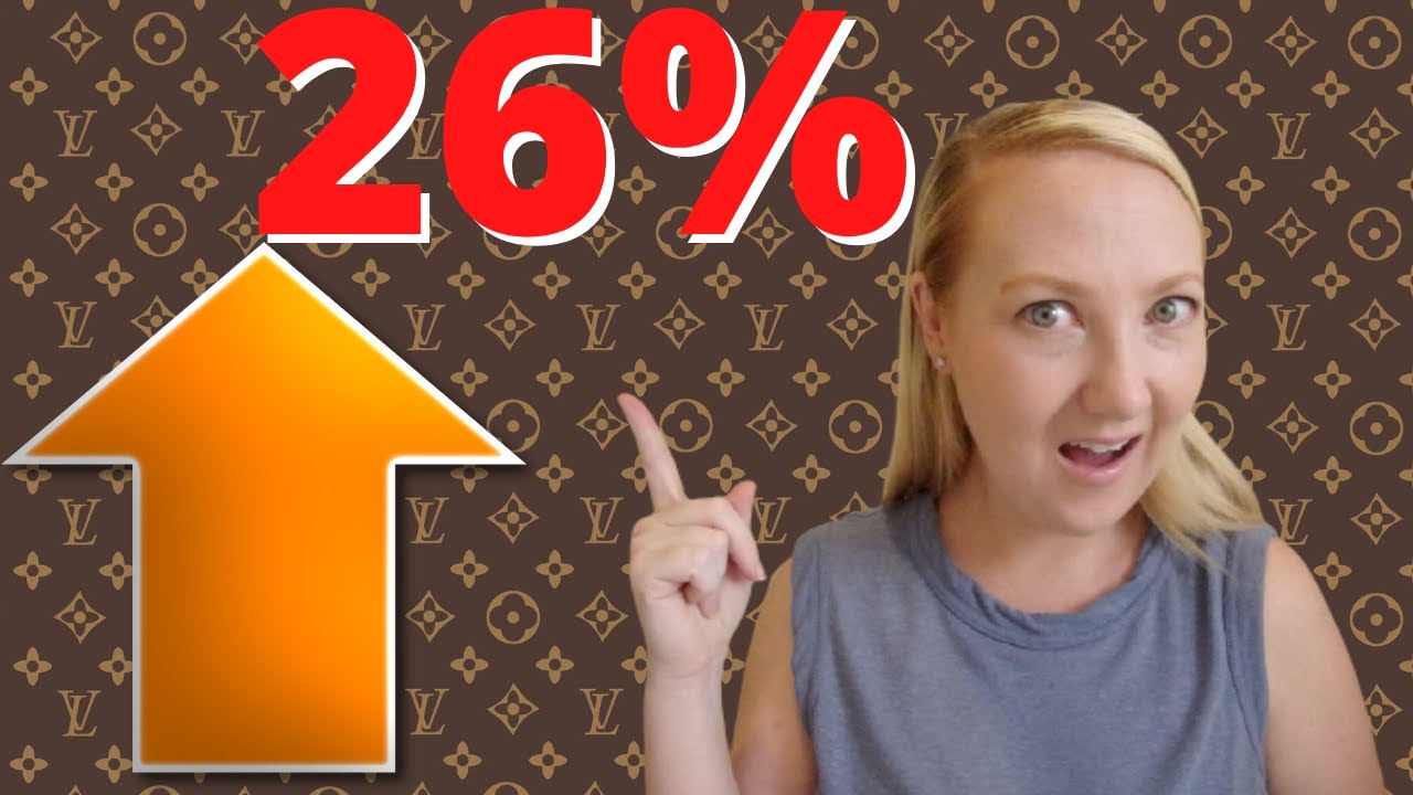 LOUIS VUITTON 2022 PRICE INCREASE IS HERE! and it's BIG!!! NEW Vs Old prices revealed!