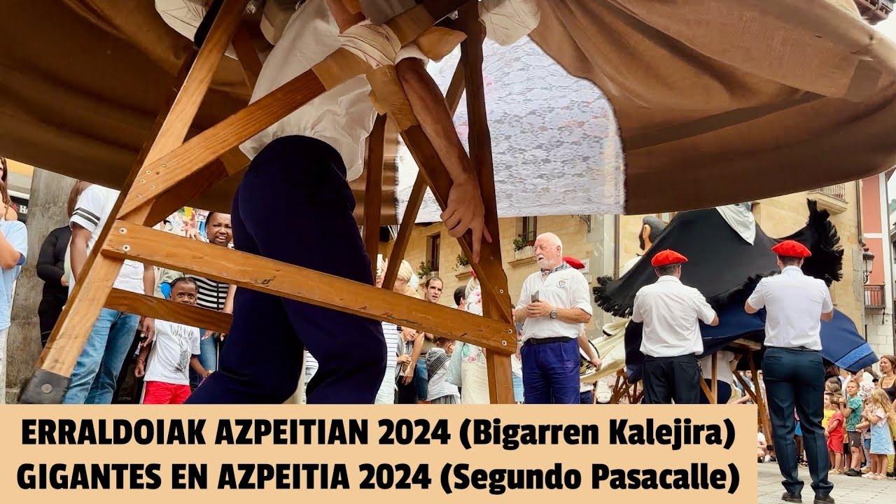 ERRALDOIAK AZPEITIAN 2024 (Bigarren Kalejira) | GIGANTES EN AZPEITIA 2024 (Segundo Pasacalle)