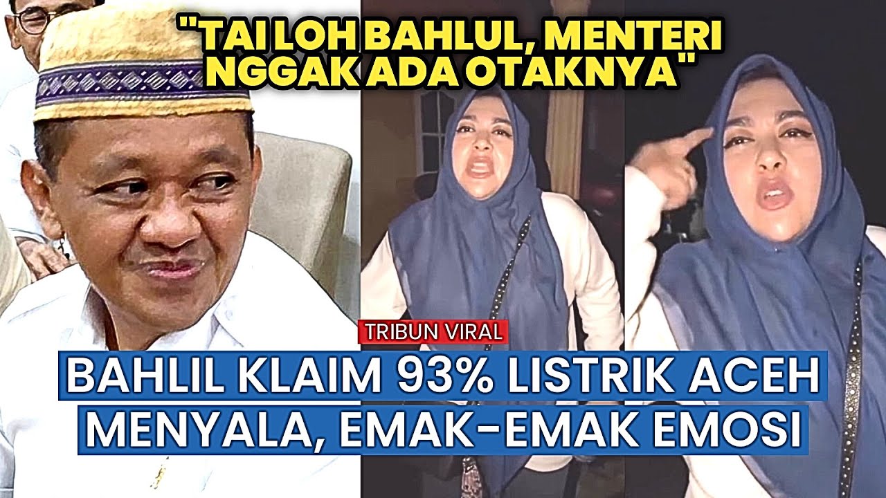 Viral, Emak-Emak Aceh Mengamuk! Semprot Bahlil Soal Klaim Listrik 93% Menyala