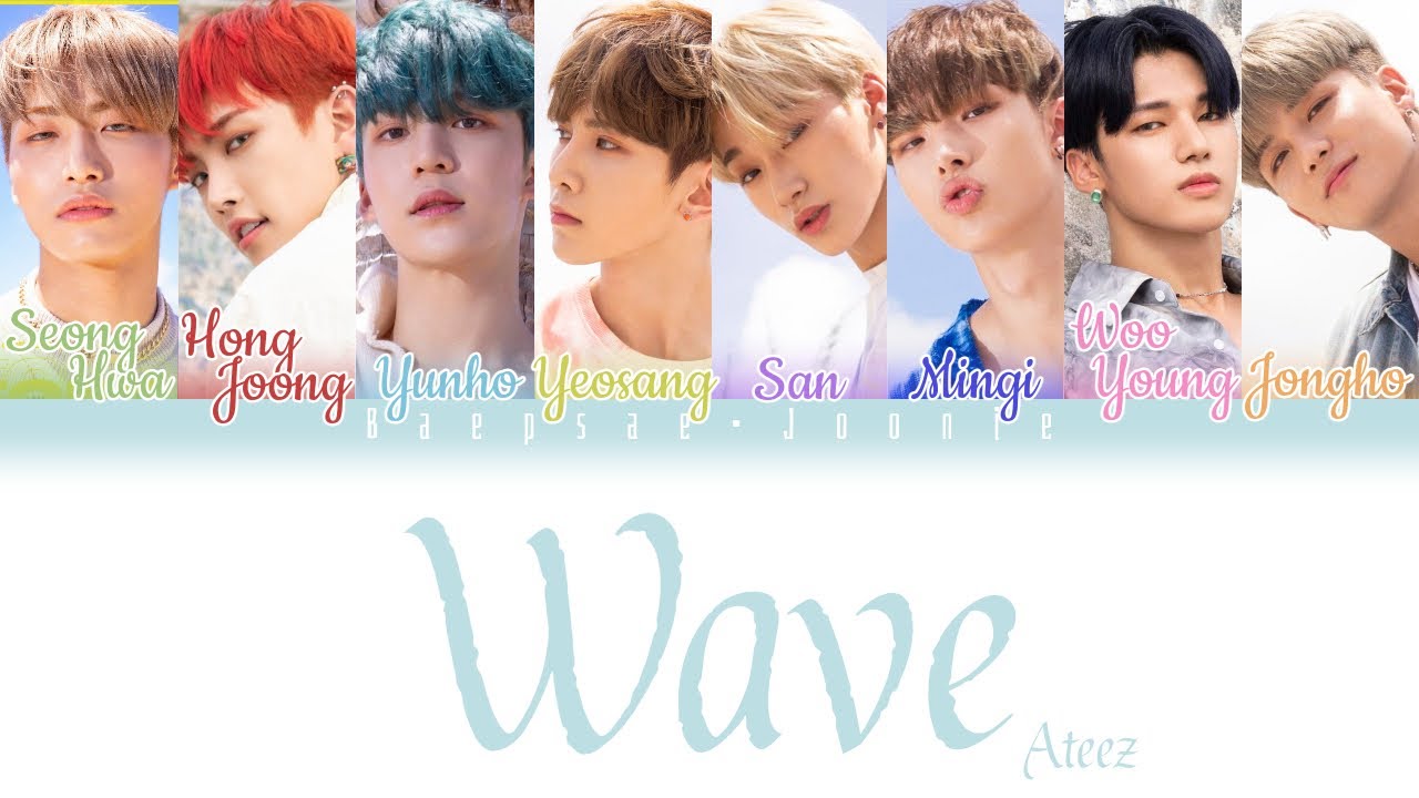 Ateez - Wave (Eng/Rom/Han) Color Coded Lyrics
