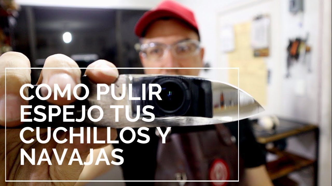 Como Pulir a ESPEJO un cuchillo FÁCIL y rápido 💯