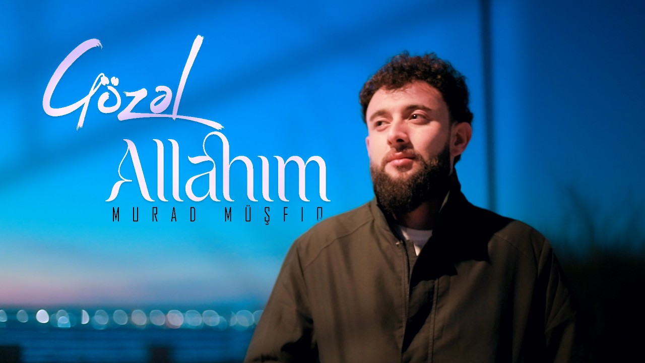 Murad Musfiq - Gozel Allahim 2026