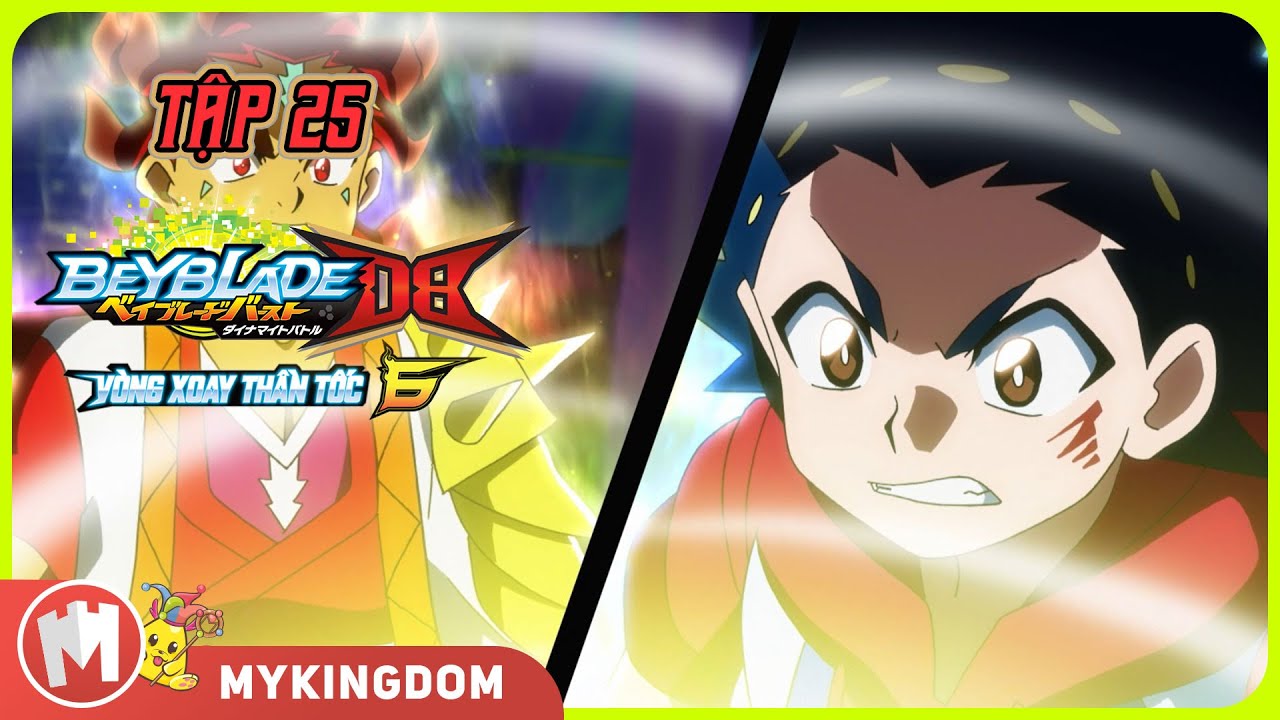 BEYBLADE VÒNG XOAY THẦN TỐC 6 | Tập 25: Cuộc Đụng Độ Tối Thượng - Sự Tàn Phá Và Vòng Ánh Sáng