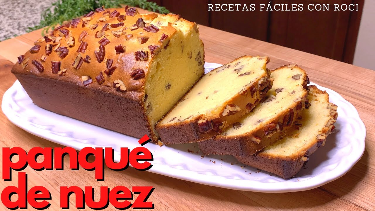Panqué de Nuez | Pan de Nuez |  Recetas Fáciles con Roci