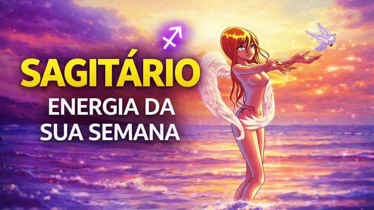 Sagitário | Energia da Sua Semana ✨ Desapego, Cura e Novos Caminhos