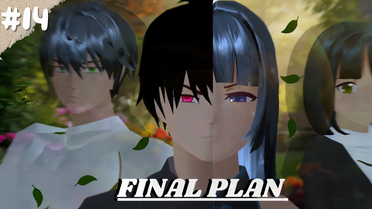 GeSya #14 (1/2) [ FINAL PLAN ] DRAMA SAKURA SCHOOL SIMULATOR 