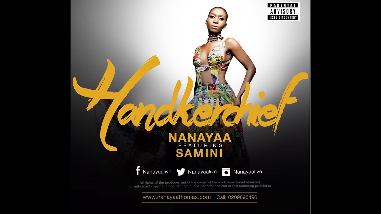 NanaYaa &ndash; Handkerchief ft. Samini (Audio Slide)