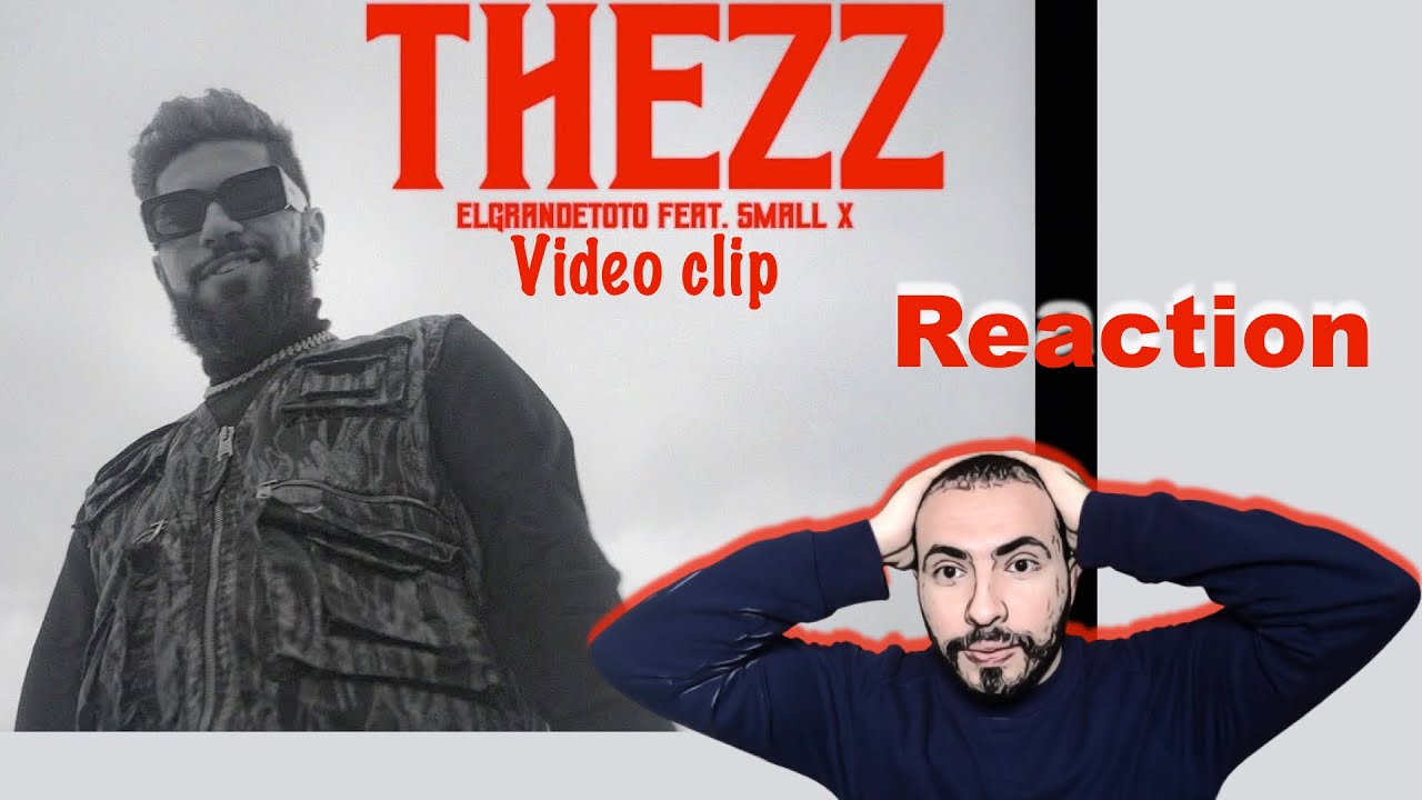 ElgrandeToto - Thezz feat SmallX Reaction VideoClip 🔥🔥