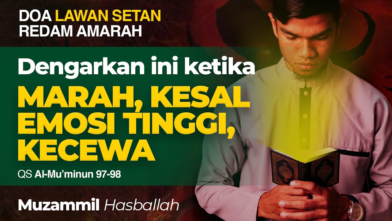 DOA PEREDAM AMARAH - Muzammil Hasballah