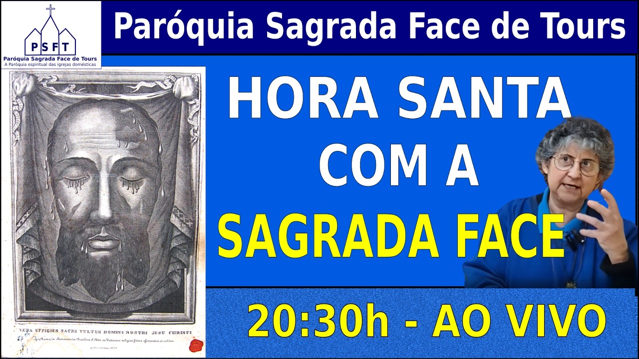 HORA SANTA COM A SAGRADA FACE