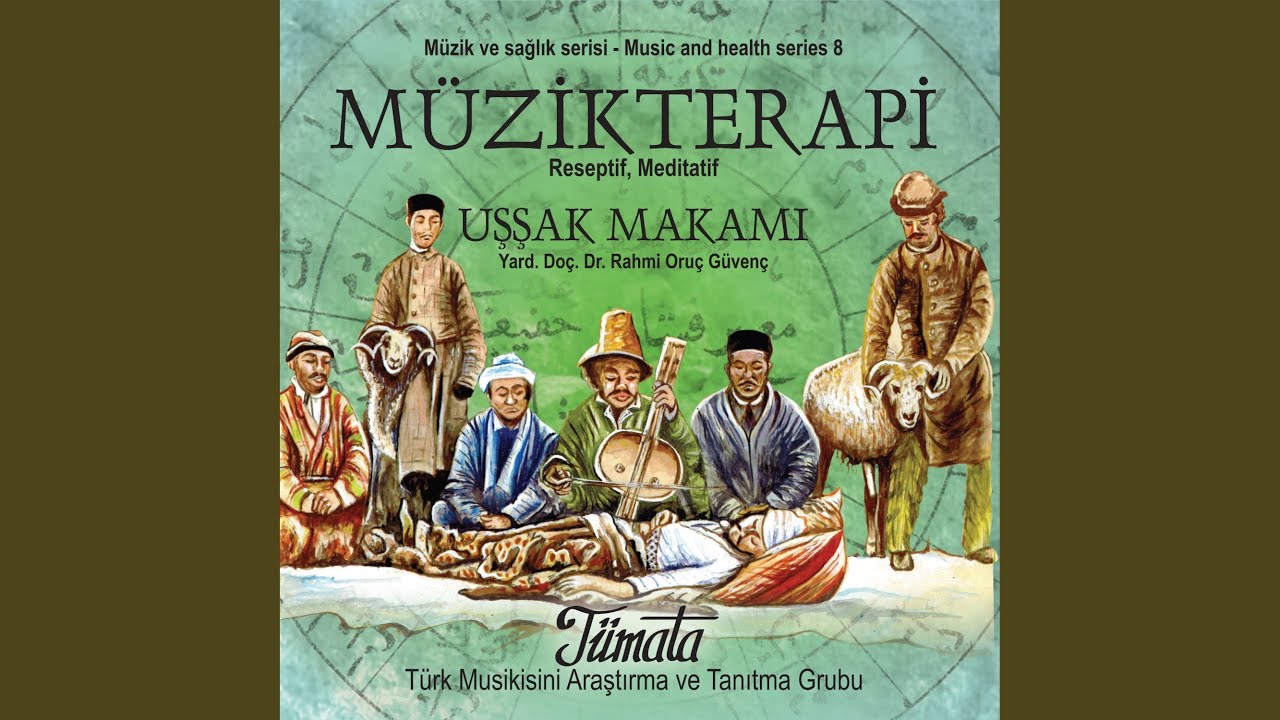 Uşşak Makamı - Turkish Music Therapy