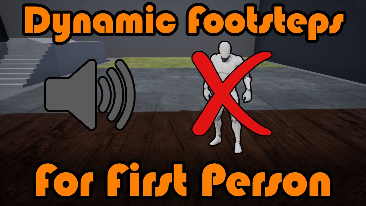 Dynamic Footstep System In First Person | No Mesh Or Animations - Unreal Engine 4 Tutorial