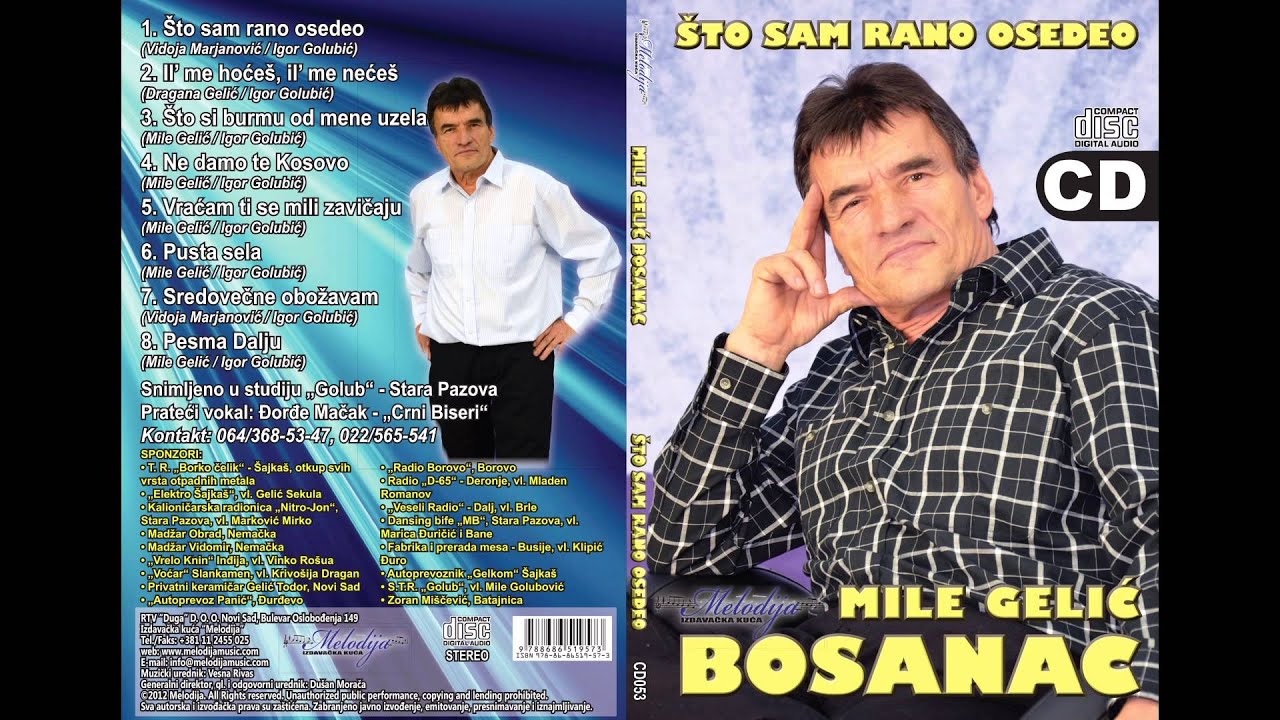 Mile Gelic Bosanac - Sto sam rano osedeo - (Audio 2012)