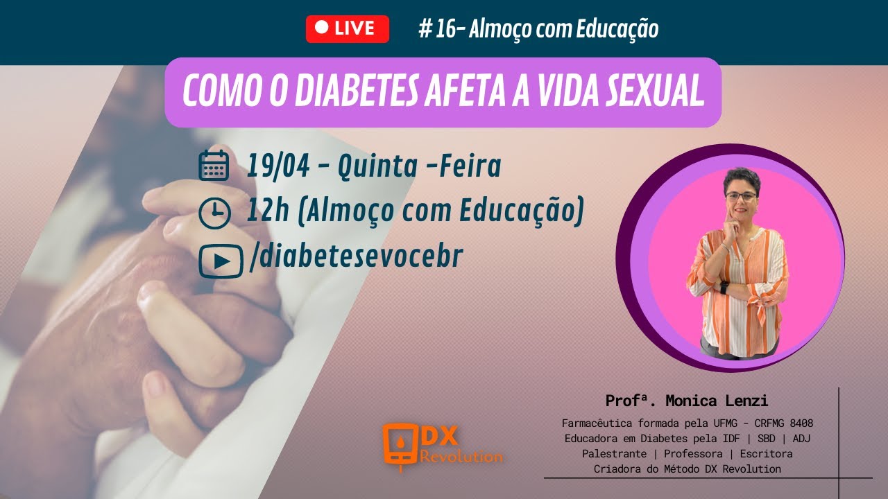 Como o Diabetes Afeta a Vida Sexual | DX Revolution + Monica Lenzi