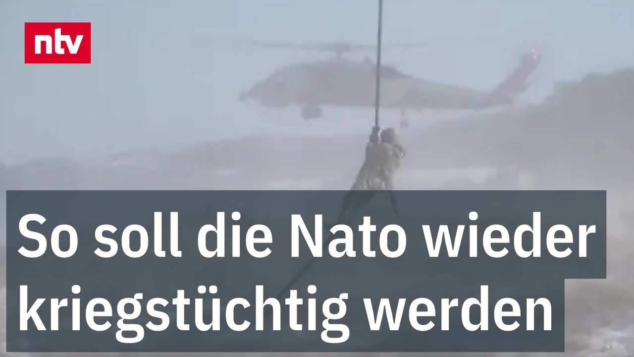 So soll die Nato kriegstüchtig werden - Schlüsselrolle für Deutschland | ntv