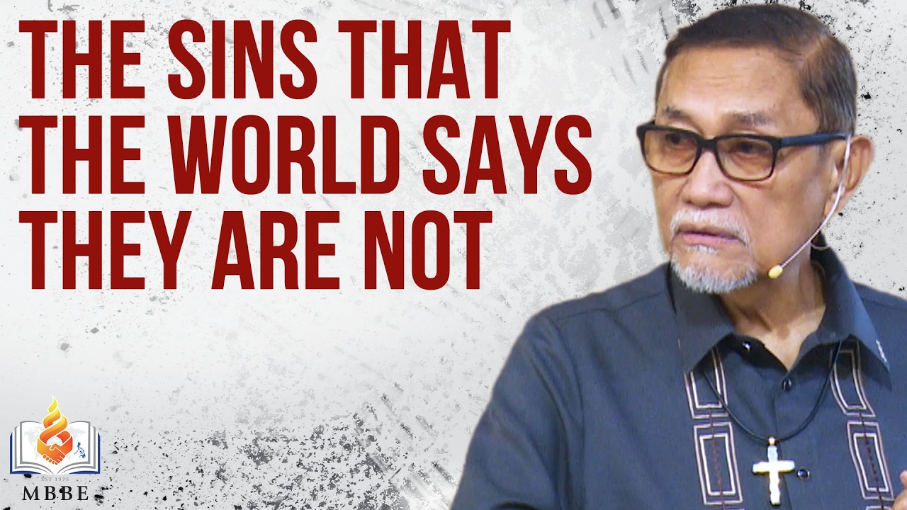 The Sins That the World Says They Are Not - Dr. Benny M. Abante, Jr.
