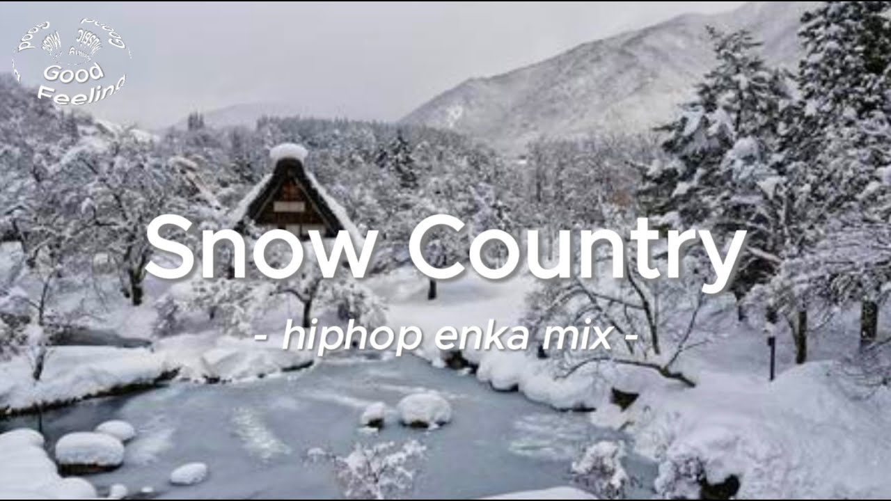 【HipHop】HipHop Enka Mix - Snow Country（Official Music）