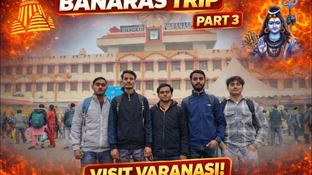Banaras Trip Final Part | Kashi Ki Yaadon Ka Safar❤️|Banaras Trip Complete|Ganga Aarti Se Vidaai Tak