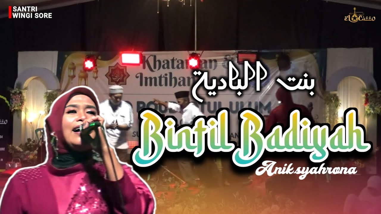 BINTIL BADIYAH بنت البادية - Anik syahrona || ELCAZZO gambus music