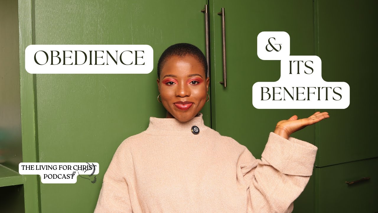 EP. 5: What Is Obedience? And Its Benefits? | Omorinsola Olatunde
