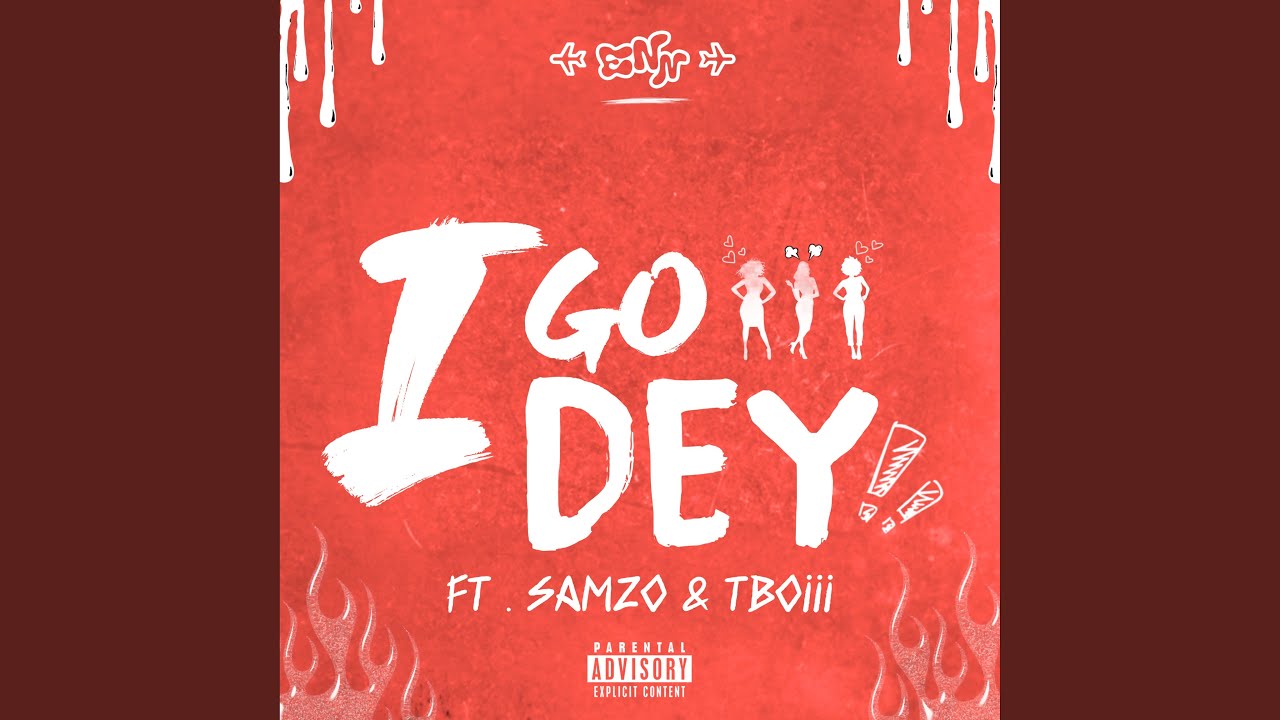 I Go Dey