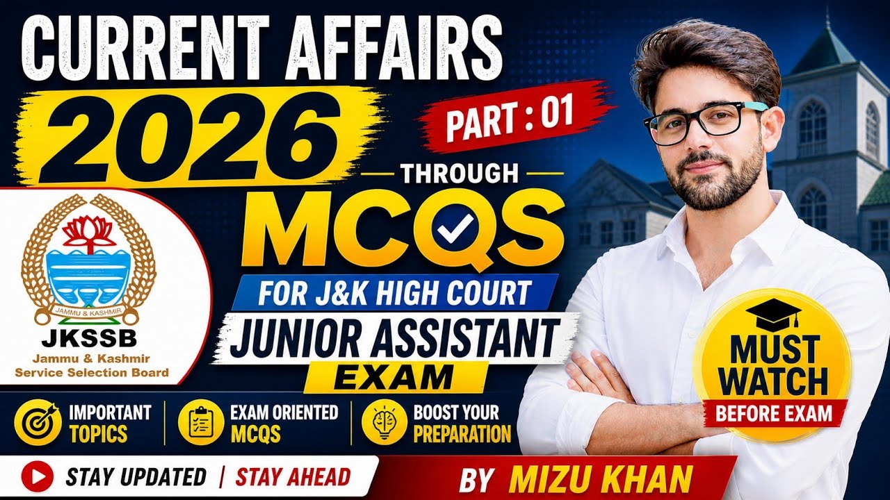 IMPORTANT CURRENT AFFAIRS FOR J&K HIGH COURT JUNIOR ASSISTANT EXAM 2026 CURRENT AFFAIRS