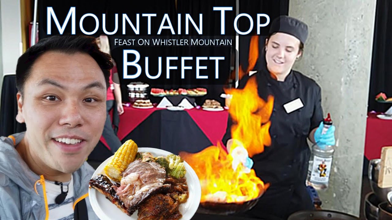 Mountain Top Buffet | Journey to the Top of Whisler Mountain for a Prime Rib Seafood Feast
