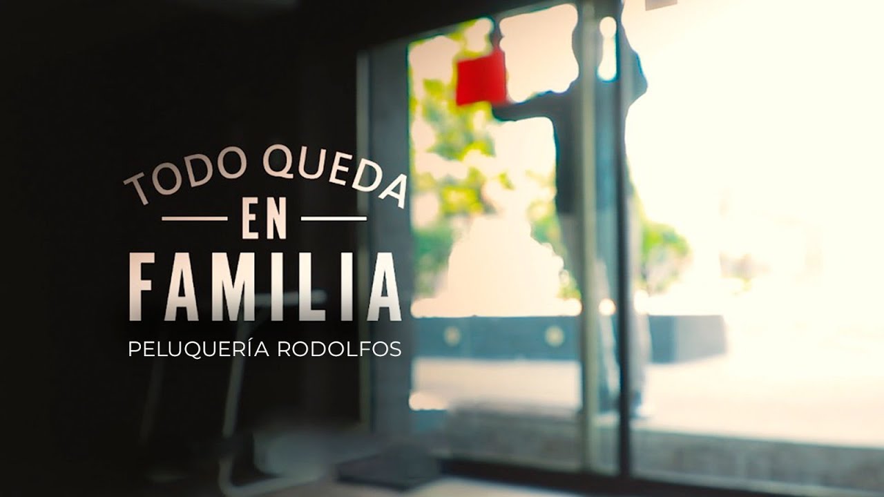 Todo Queda en Familia T2 | Peluquería Rodolfos