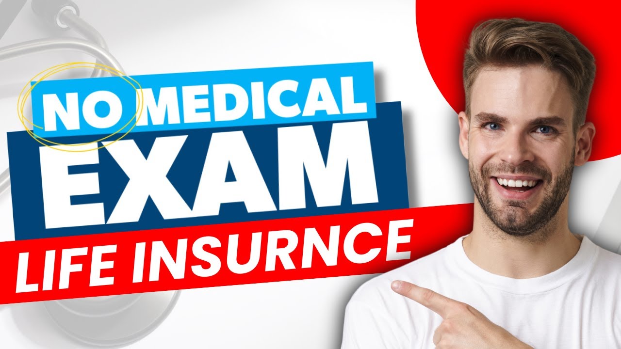 Best Life Insurance No Medical Exam 2024: Which Is The Best For Your Needs