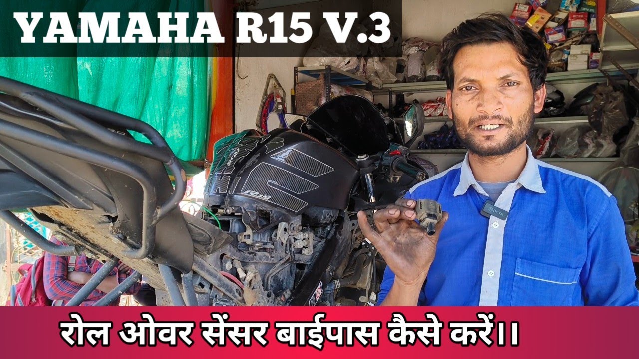 Yamaha R15 v3 roll over sensor bypass।।