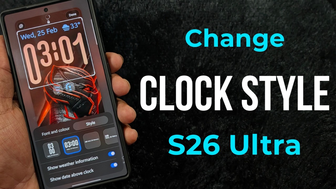 How to Change Lock Screen Clock Style in Samsung Galaxy S26 Ultra/S26 Plus/S26