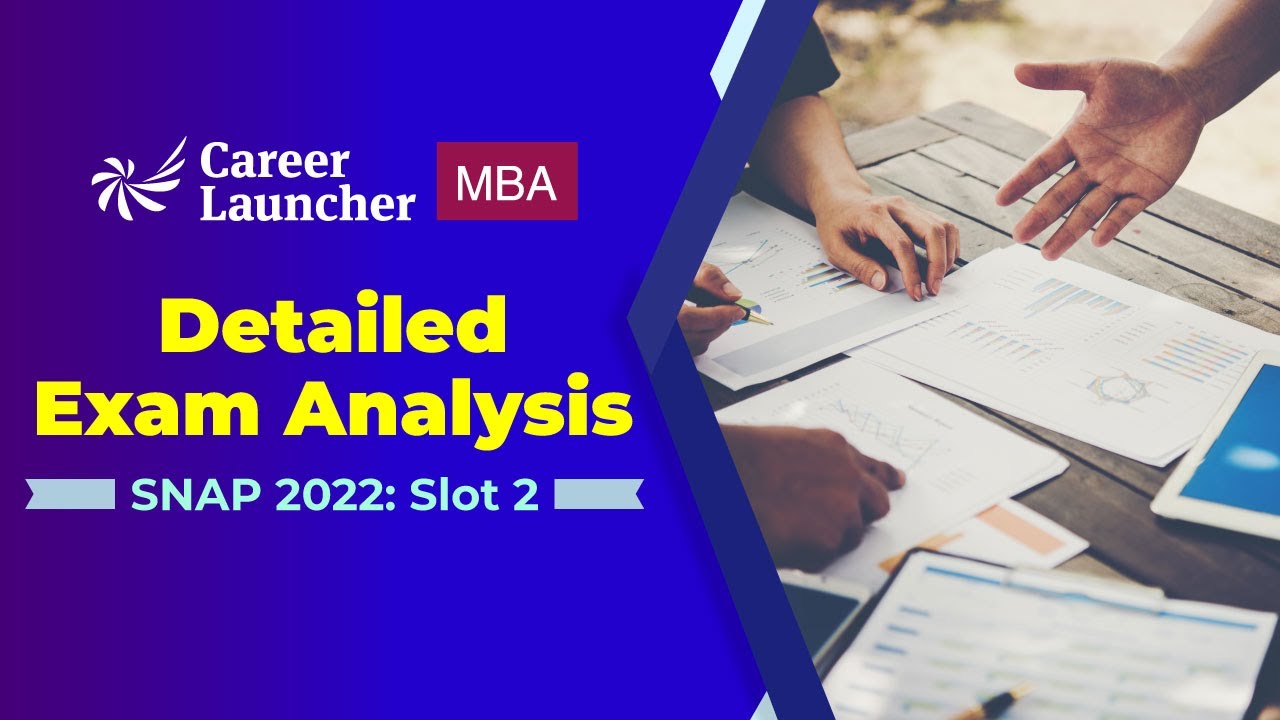 SNAP 2022 Slot 2: Detailed Exam Analysis | Exam Review, Good Attempts & Cutoff Prediction