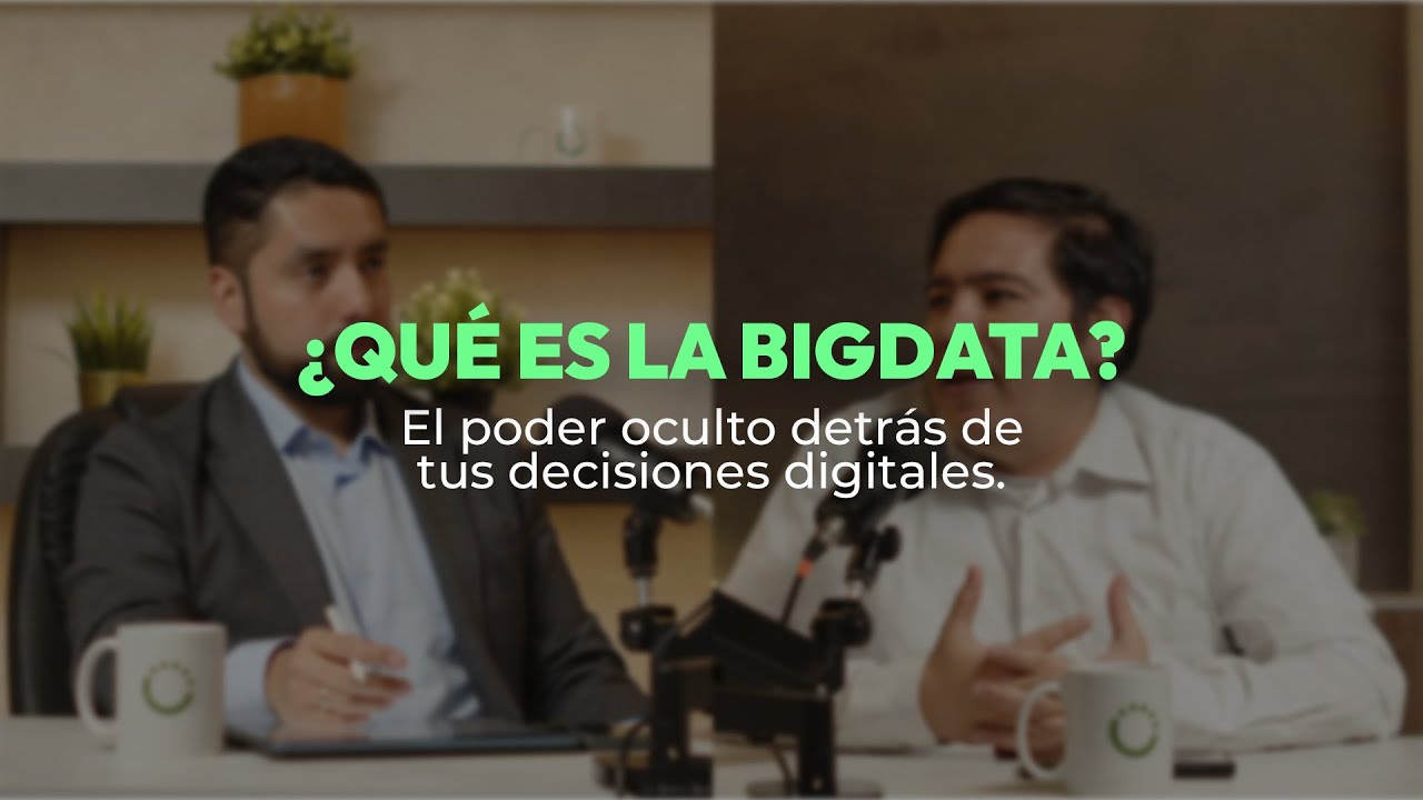 🤯 ¿Qué es la Big Data?: El poder oculto detrás de tus decisiones digitales 💻