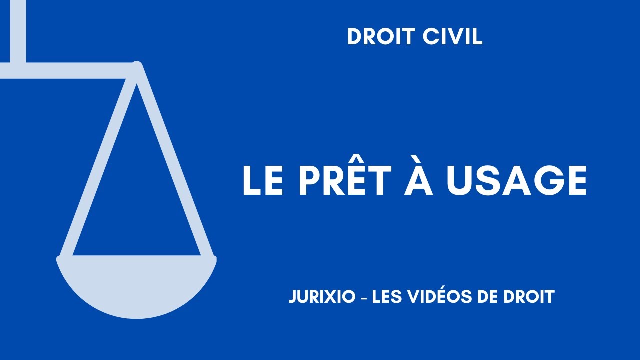 Le prêt à usage (le commodat) - Définition et qualification