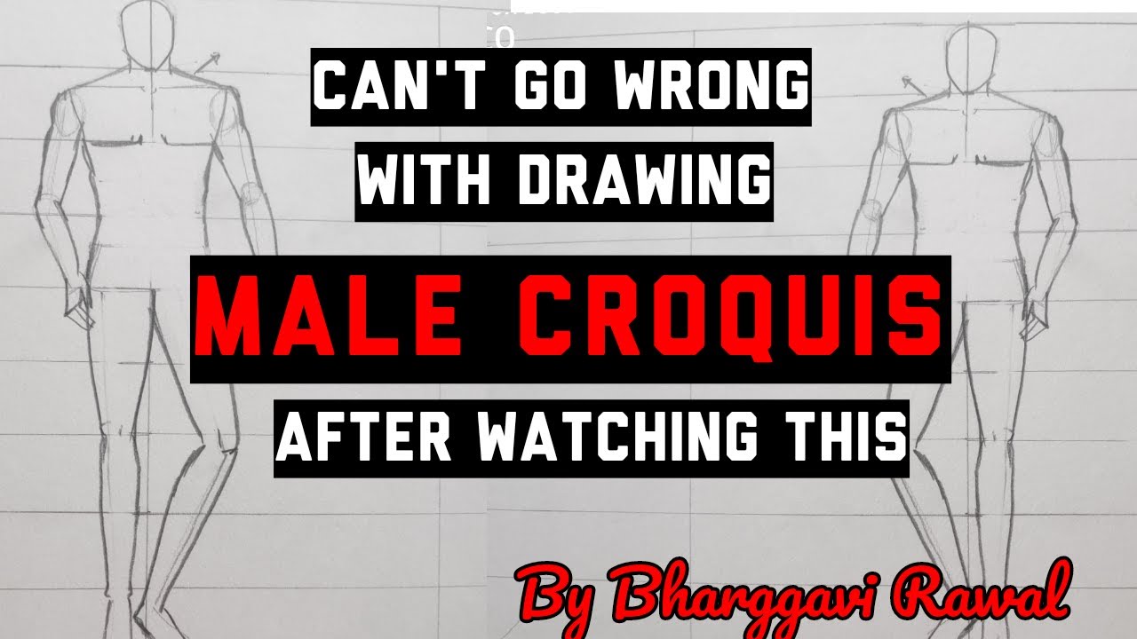 CAN'T GO WRONG WITH DRAWING MALE CROQUIS - FASHION ILLUSTRATION TUTORIALS