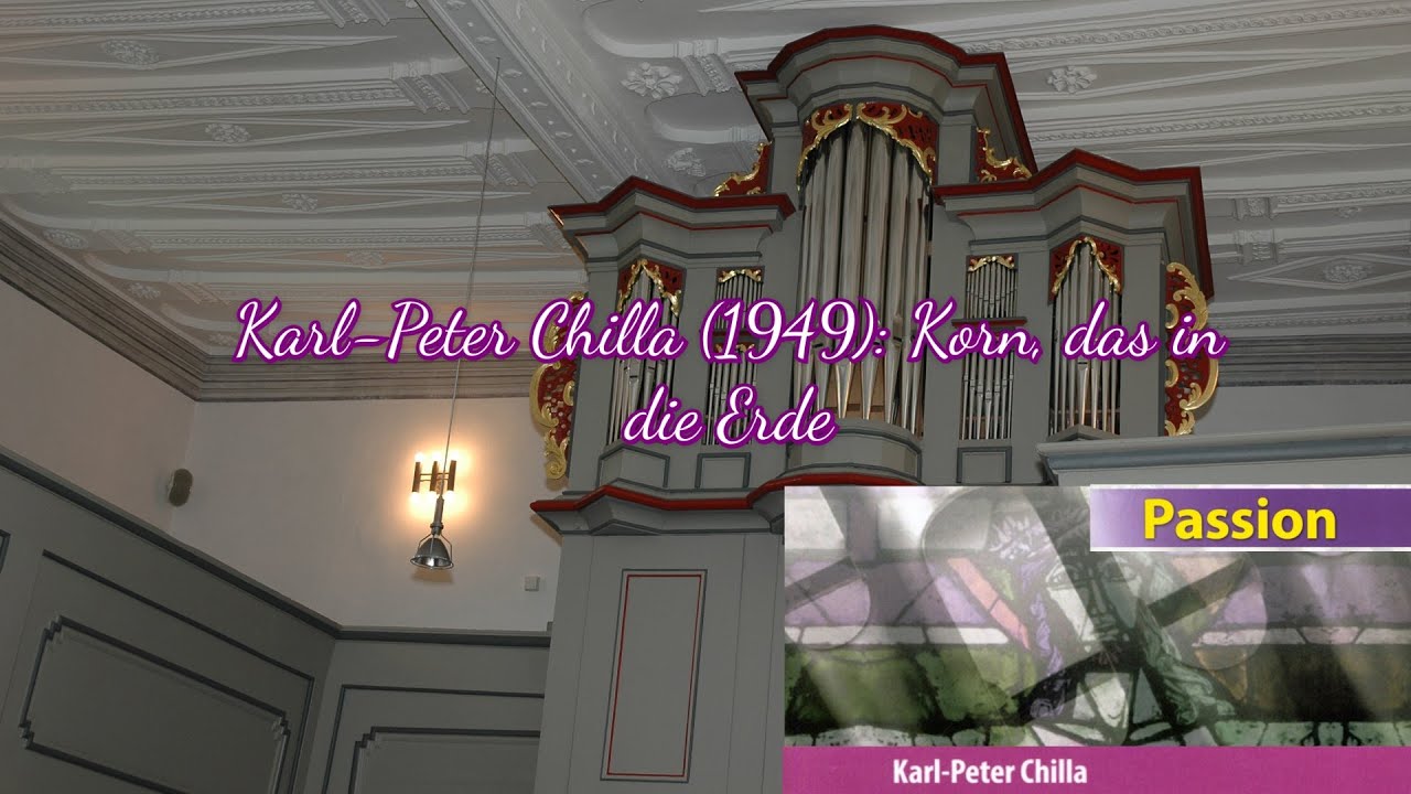 Karl Peter Chilla (1949): Korn, das in die Erde (EG 98)