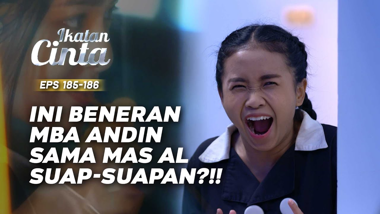 BIKIN SALTING! Andin Dan Aldebaran Saling Suap-Suapan | IKATAN CINTA | EPS.185-186 (5/9)