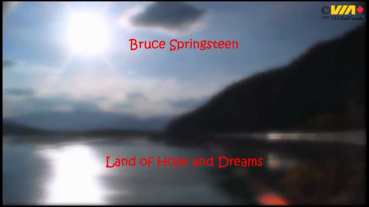 Bruce Springsteen ~ Land of Hope and Dreams