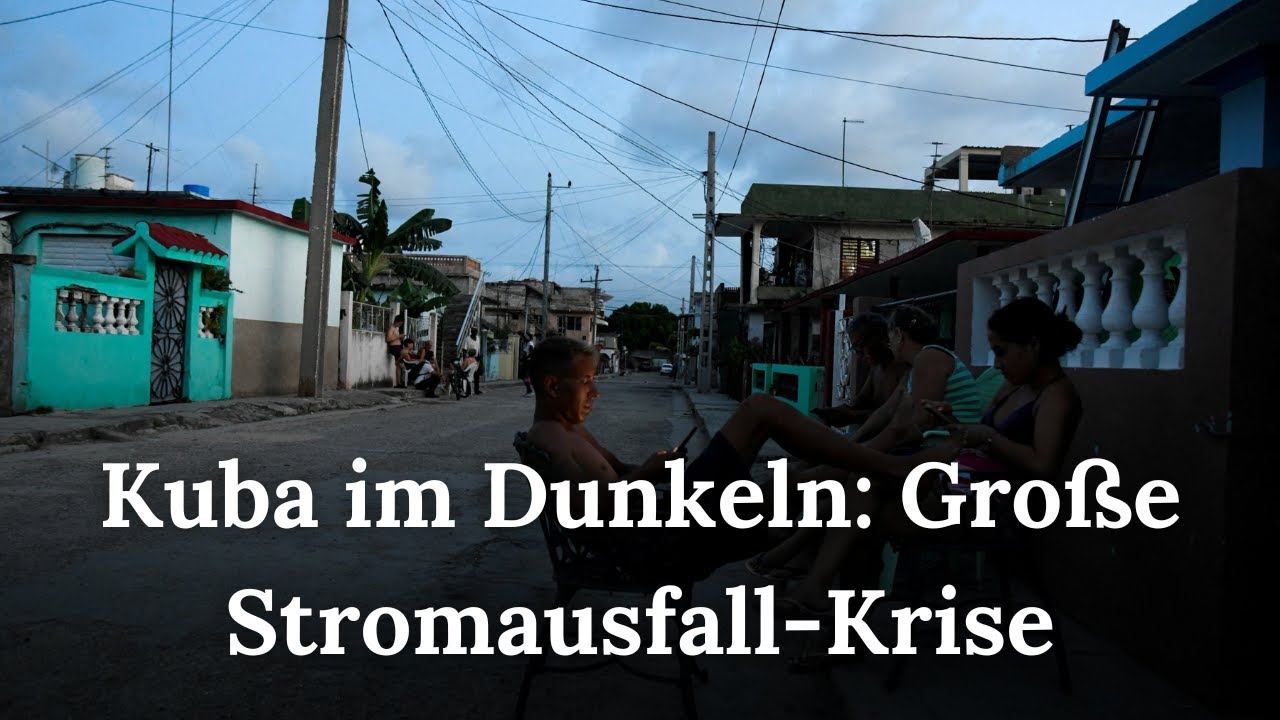 Kuba: Massive Stromausfälle durch Treibstoffkrise und Kraftwerksausfall | RND | AM1G