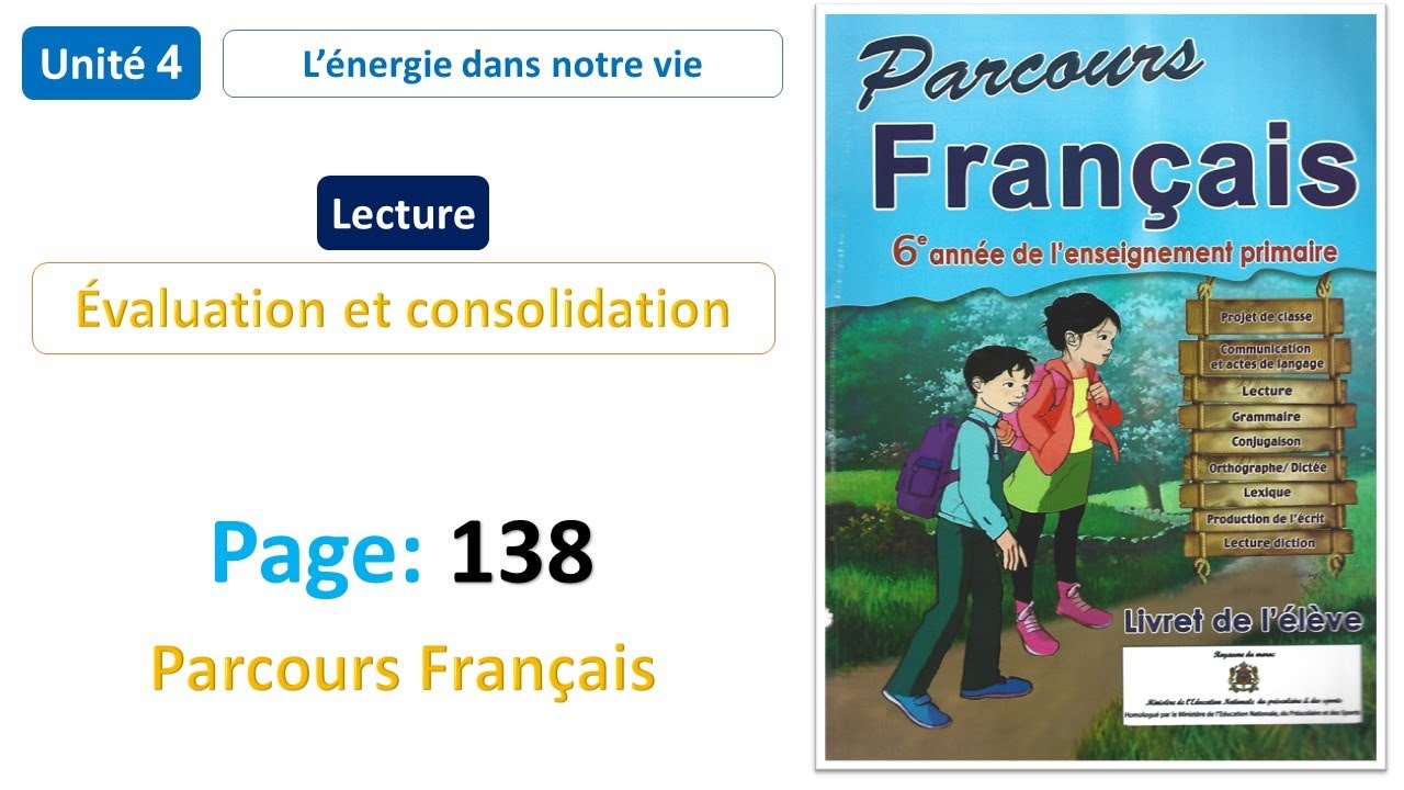 Lecture: &Eacute;valuation et consolidation / Unit&eacute; 4 / Page 138 / Parcours Fran&ccedil;ais 6AP
