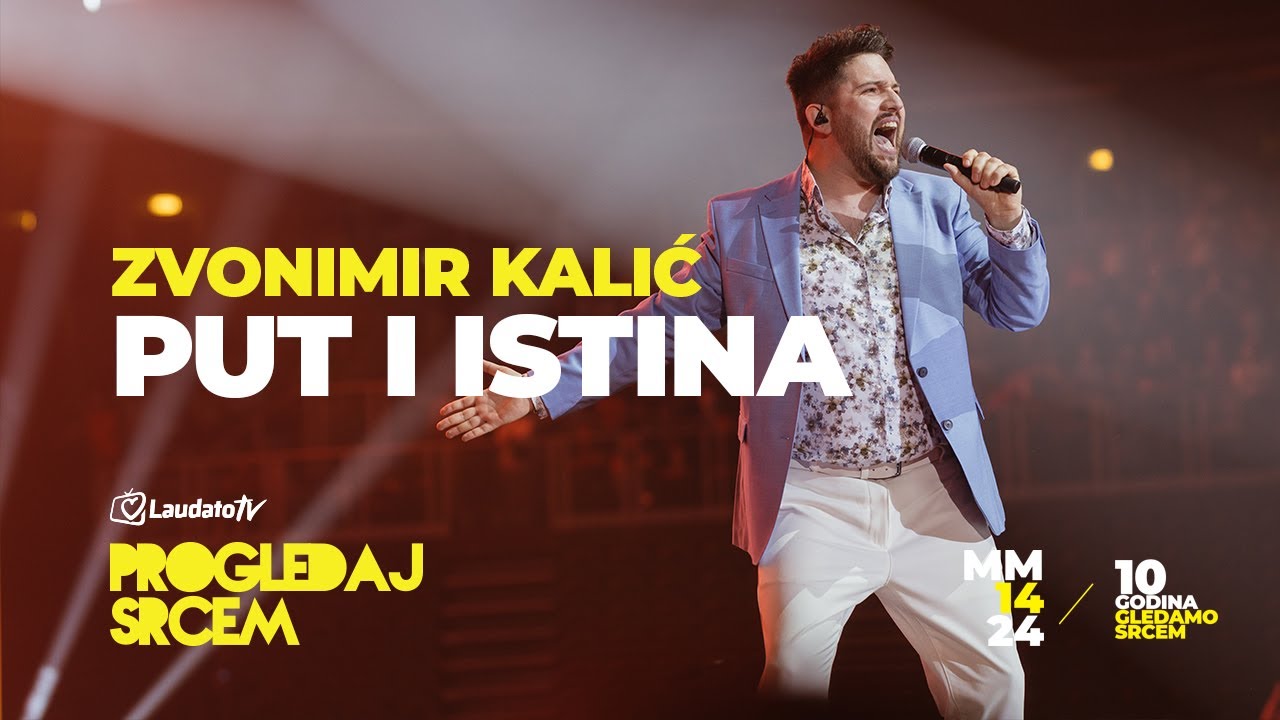 Put i istina - Zvonimir Kalić (Progledaj srcem, Arena Zagreb 2024.)