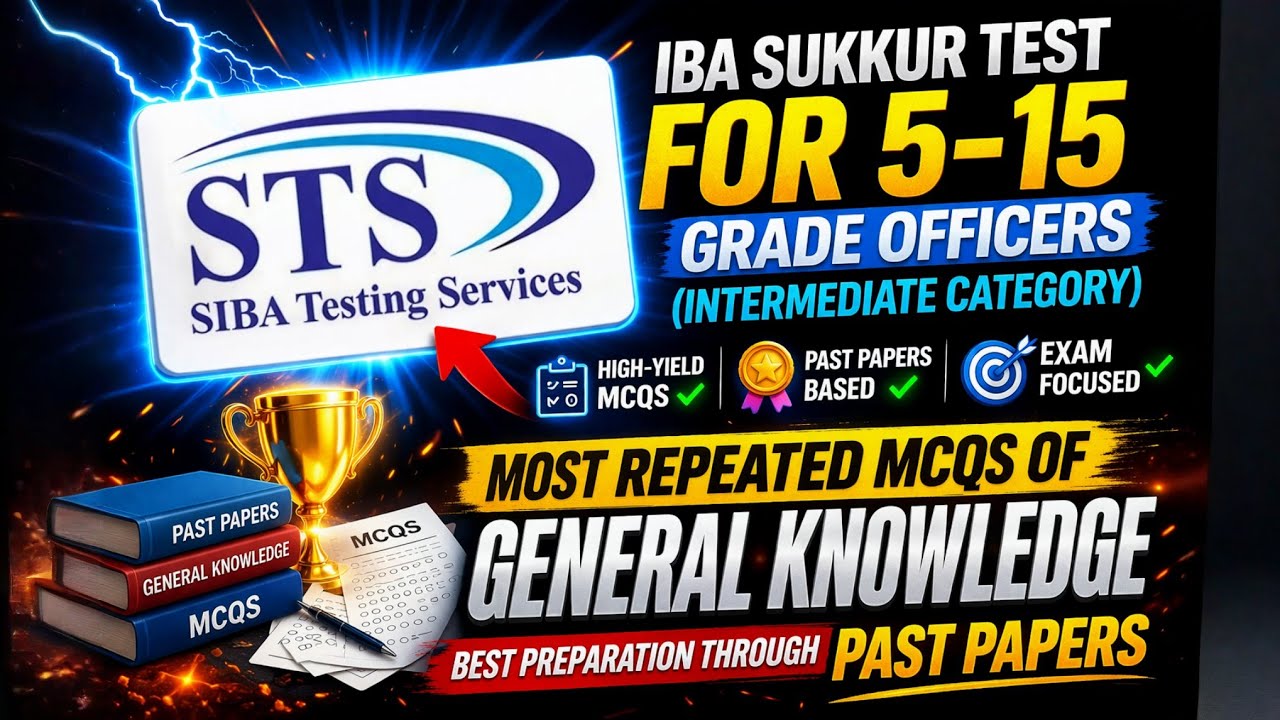 STS SCREENING TEST |GENERAL KNOWLEDGE MOST REPEATED MCQS |IBA SUKKUR TEST 5-15 GRADE OFFICER