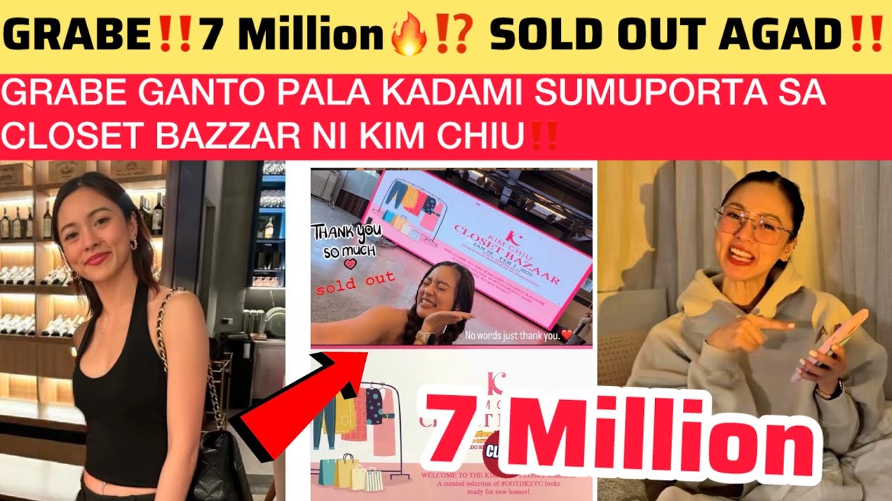 7 Million⁉️😱GRABE GANTO PALA KADAMI SUMUPORTA SA CLOSET BAZZAR NI KIM CHIU‼️SOLD OUT AGAD‼️