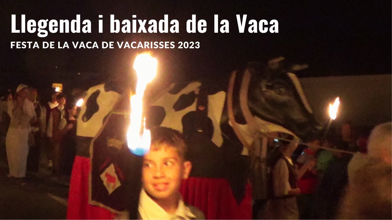 Llegenda i baixada de la Vaca - Festa de la Vaca de Vacarisses (27/5/2023)