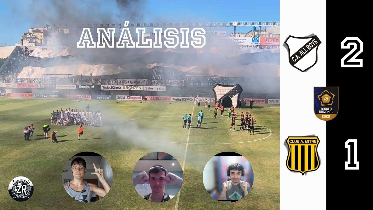 ALL BOYS 2-1 MITRE (SDE) // PRIMERA NACIONAL 2026 // FECHA 1 // ANÁLISIS