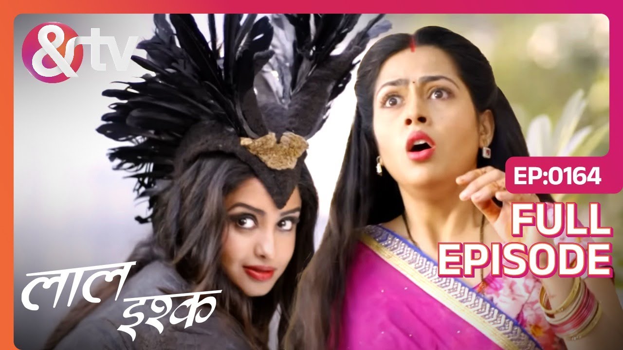 कातिल कोयल ने Radhika को डराया | Laal Ishq | Full Ep 164 | 