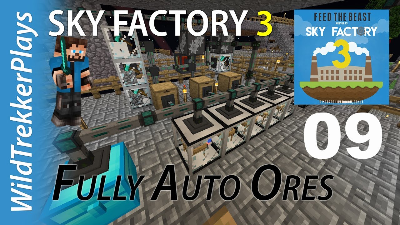 FTB Sky Factory 3 ep09 - Fully Auto Ores [Minecraft 1.10 Modded Skyblock]
